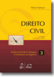 Direito Civil. Volume 3. Teoria Geral dos Contratos e Contratos em Espécie. 