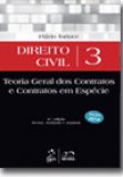 Direito Civil. Volume 3. Teoria Geral dos Contratos e Contratos em Espécie. 