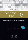 Direito Civil. Volume 6. Direito das Sucessões. 