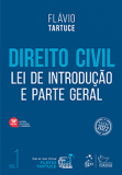 Direito Civil. Volume 1. Lei de Introdução e Parte Geral. 