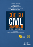 Código Civil Comentado. Doutrina e Jurisprudência. 