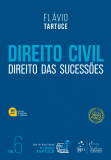 Direito Civil. Volume 6. Direito das Sucessões. 