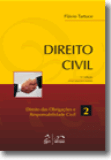Direito Civil. Volume 2. Direito das Obrigações e Responsabilidade Civil. 
