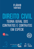 Direito Civil. Volume 3. Teoria Geral dos Contratos e Contratos em Espécie. 