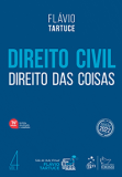 Direito Civil. Volume 4. Direito das Coisas