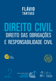 Direito Civil. Volume 2. Teoria Geral da Obrigações e Responsabilidade Civil. 