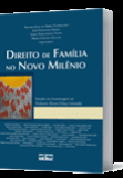 Direito de Família no Novo Milênio. Homenagem ao Professor Alvaro Villaça Azevedo. 